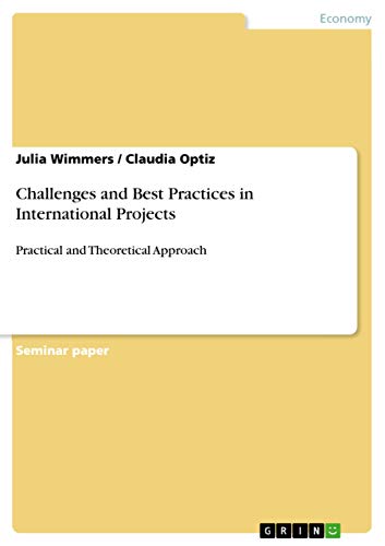 9783640753642: Challenges and Best Practices in International Projects: Practical and Theoretical Approach