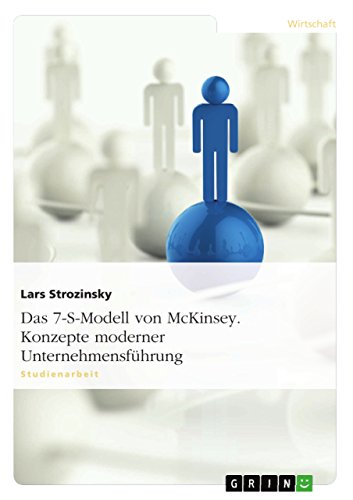 Das 7-S-Modell von McKinsey. Konzepte moderner Unternehmensführung - Lars Strozinsky