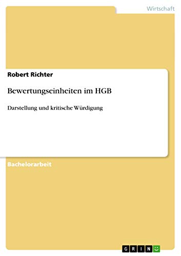 Bewertungseinheiten im HGB : Darstellung und kritische Würdigung - Robert Richter