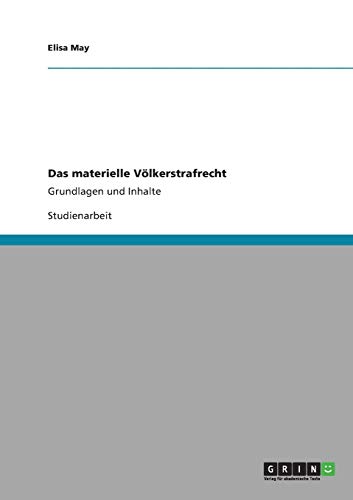 Imagen de archivo de Das materielle Vlkerstrafrecht: Grundlagen und Inhalte (German Edition) a la venta por dsmbooks