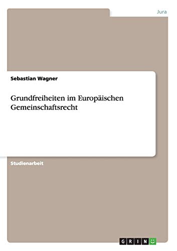 Imagen de archivo de Grundfreiheiten im Europischen Gemeinschaftsrecht a la venta por medimops