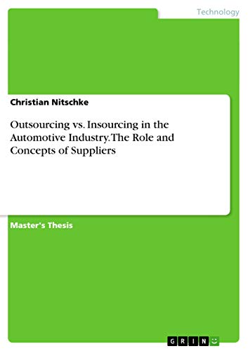 9783640865093: Outsourcing vs. Insourcing in the Automotive Industry. The Role and Concepts of Suppliers