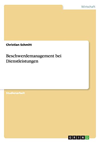 9783640910137: Beschwerdemanagement bei Dienstleistungen