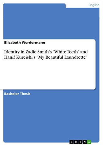 Imagen de archivo de Identity in Zadie Smith's "White Teeth" and Hanif Kureishi's "My Beautiful Laundrette" a la venta por GF Books, Inc.