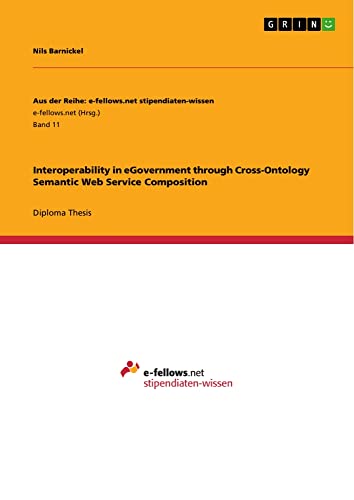 Stock image for Interoperability in eGovernment through Cross-Ontology Semantic Web Service Composition for sale by Mispah books
