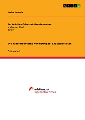 9783640954414: Die auerordentliche Kndigung bei Bagatelldelikten