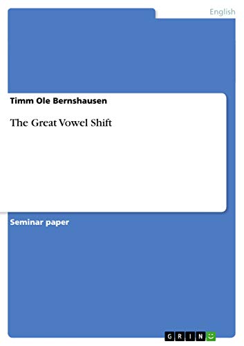 9783640972555: The Great Vowel Shift