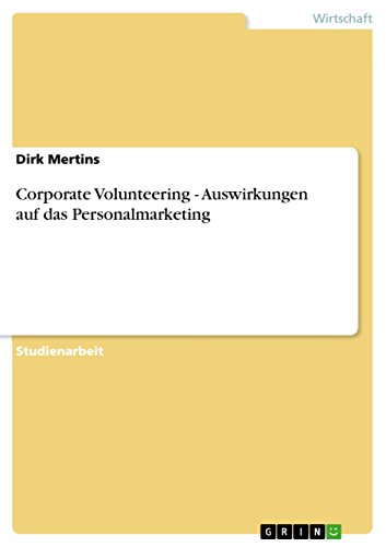 Stock image for Corporate Volunteering - Auswirkungen auf das Personalmarketing for sale by Buchpark