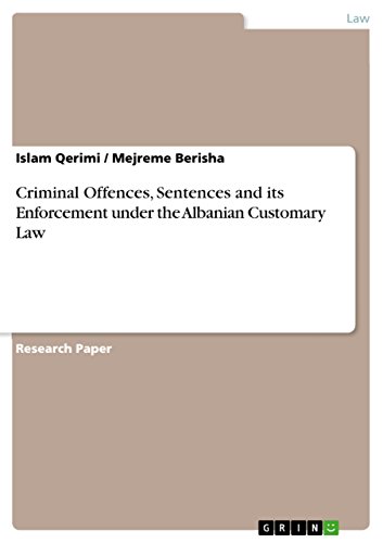 Criminal Offences, Sentences and its Enforcement under the Albanian Customary Law - Mejreme Berisha
