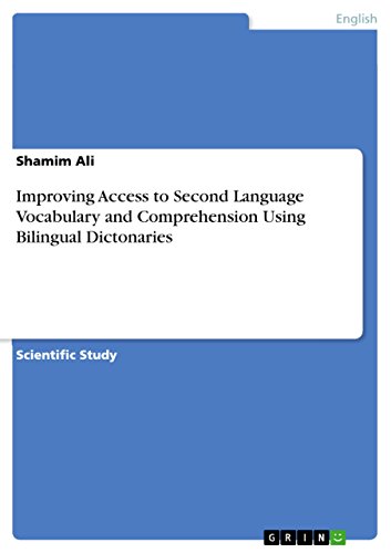 9783640980888: Improving Access to Second Language Vocabulary and Comprehension Using Bilingual Dictonaries