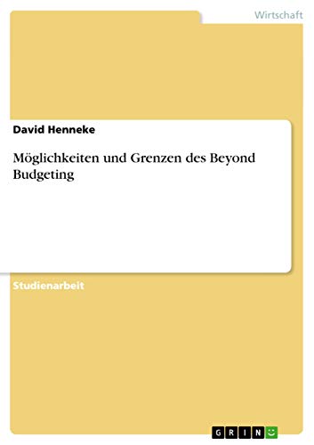 Stock image for Mglichkeiten und Grenzen des Beyond Budgeting (German Edition) for sale by California Books