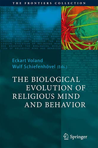Imagen de archivo de The Biological Evolution of Religious Mind and Behavior (The Frontiers Collection) a la venta por HPB-Red