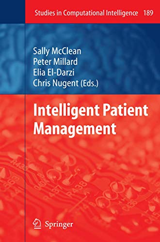 9783642001789: Intelligent Patient Management: 189 (Studies in Computational Intelligence)