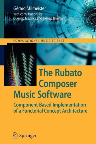 The Rubato Composer Music Software (9783642002359) by Milmeister, GÃ©rard