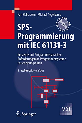 9783642002687: SPS-Programmierung mit IEC 61131-3: Konzepte und Programmiersprachen, Anforderungen an Programmiersysteme, Entscheidungshilfen (VDI-Buch) (German Edition)
