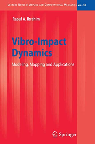 Stock image for Vibro-Impact Dynamics: Modeling, Mapping and Applications (Lecture Notes in Applied and Computational Mechanics) (Volume 43) for sale by Anybook.com