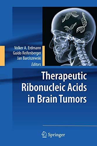 9783642004742: Therapeutic Ribonucleic Acids in Brain Tumors