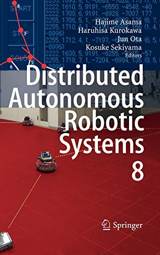9783642006432: Distributed Autonomous Robotic Systems 8