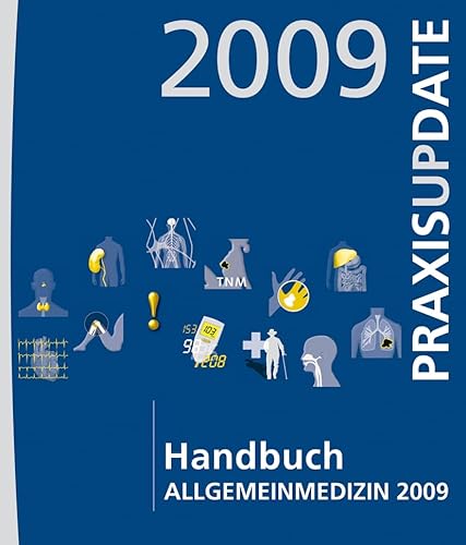 Stock image for Handbuch Allgemeinmedizin 2009: Praxis Update (Handbuch Update-Seminar) for sale by medimops