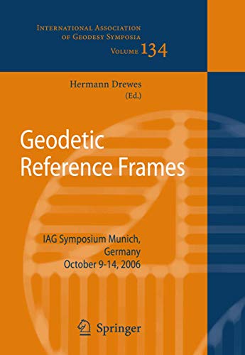 9783642008597: Geodetic Reference Frames: IAG Symposium Munich, Germany, 9-14 October 2006: 134