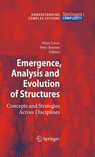 9783642008696: Emergence, Analysis and Evolution of Structures: Concepts and Strategies Across Disciplines