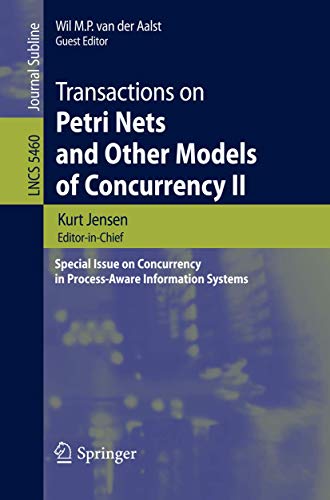 Stock image for Transactions On Petri Nets And Other Models Of Concurrency Ii: Special Issue On Concurrency In Process-Aware Information Systems for sale by Basi6 International