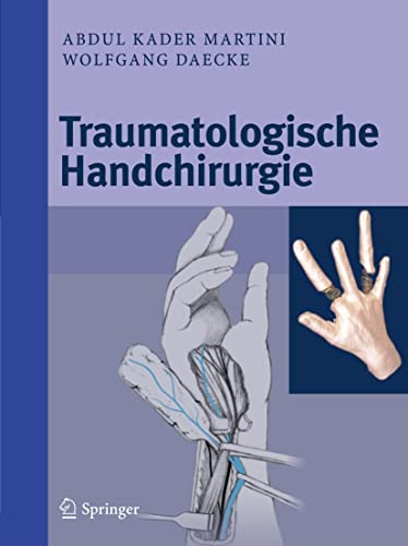 Beispielbild fr Traumatologische Handchirurgie (German Edition) zum Verkauf von Jasmin Berger