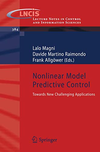 9783642010934: Nonlinear Model Predictive Control: Towards New Challenging Applications: 384 (Lecture Notes in Control and Information Sciences, 384)