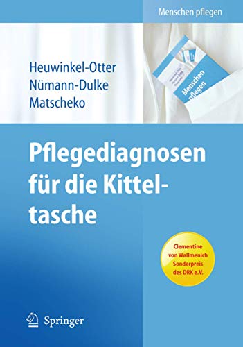 Pflegediagnosen für die Kitteltasche (Menschen pflegen) (German Edition) - AnnetteNümann-Dulke Anke Heuwinkel-Otter