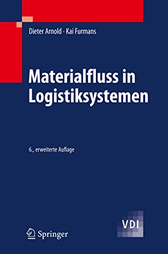 Materialfluss in Logistiksystemen (VDI-Buch) (German Edition) (9783642014048) by Arnold, Dieter