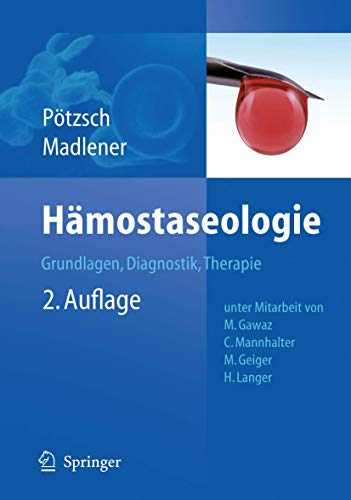 Stock image for Hmostaseologie: Grundlagen, Diagnostik und Therapie (German Edition) for sale by GF Books, Inc.