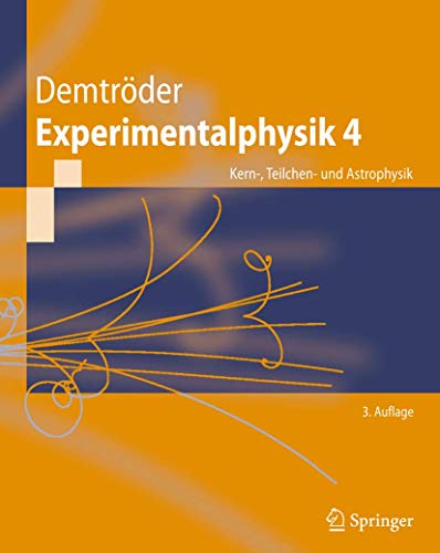 9783642015977: Experimentalphysik 4: Kern-, Teilchen- und Astrophysik (Springer-Lehrbuch) (German Edition)