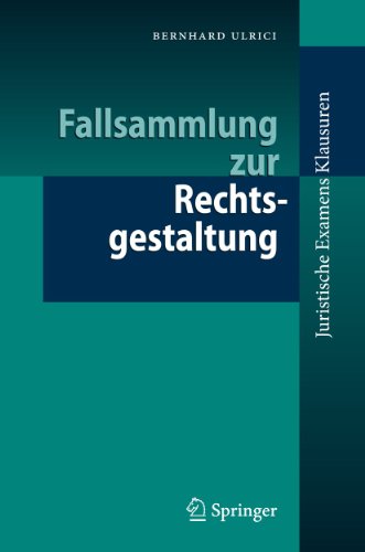 Stock image for Fallsammlung zur Rechtsgestaltung (Juristische ExamensKlausuren) (German Edition) for sale by Lucky's Textbooks