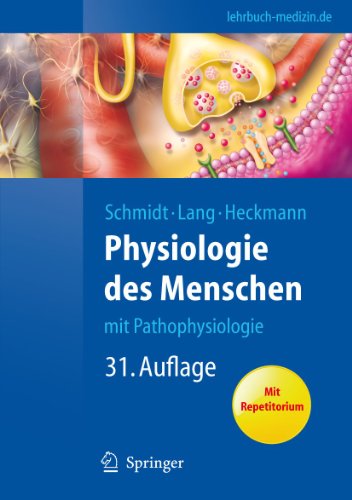 Physiologie des Menschen: Mit Pathophysiologie (Springer-Lehrbuch) (German Edition) - Robert F. Schmidt Florian (EDT) Lang Florian Lang