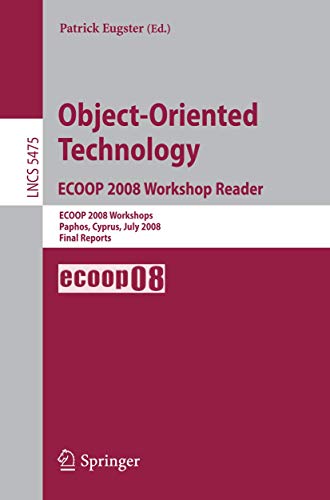 Imagen de archivo de Object-Oriented Technology. ECOOP 2008 Workshop Reader : ECOOP 2008 Workshops Paphos, Cyprus, July 7-11, 2008 Final Reports a la venta por Buchpark
