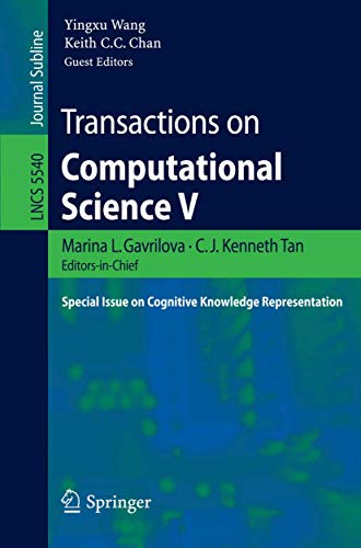 9783642020964: Transactions on Computational Science V: Special Issue on Cognitive Knowledge Representation: 5540 (Lecture Notes in Computer Science, 5540)