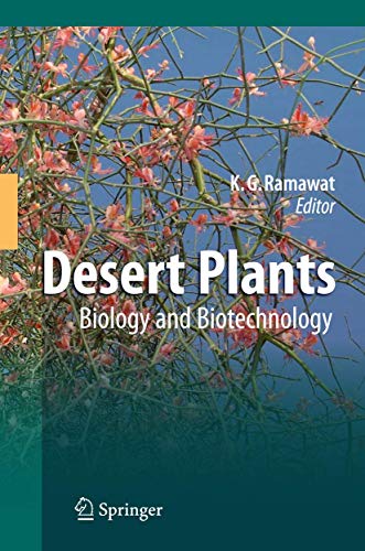 Stock image for Desert Plants. Biology and Biotechnology. for sale by Antiquariat im Hufelandhaus GmbH  vormals Lange & Springer