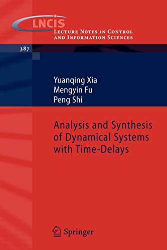 9783642026959: Analysis and Synthesis of Dynamical Systems with Time-Delays: 387