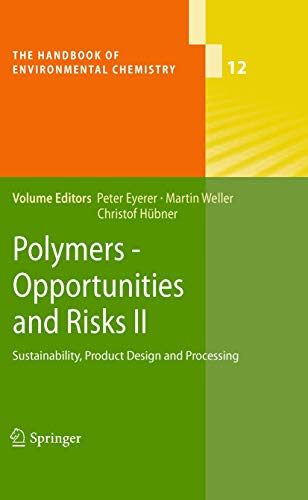 Polymers - Opportunities and Risks II, Sustainability, Product Design and Processing.