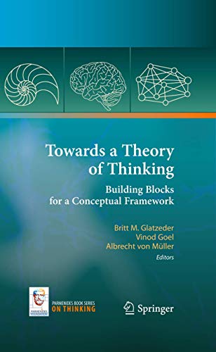 Stock image for Towards a Theory of Thinking: Building Blocks for a Conceptual Framework for sale by Ria Christie Collections