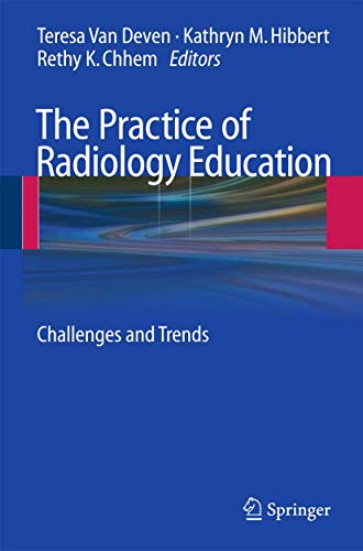 9783642031472: The Practice of Radiology Education: Challenges and Trends