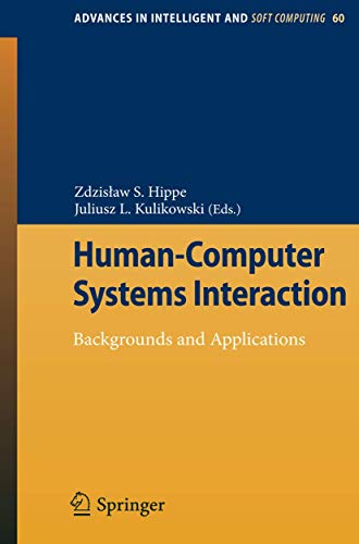 Stock image for Human-Computer Systems Interaction: Backgrounds and Applications (Advances in Intelligent and Soft Computing, 60) for sale by Phatpocket Limited