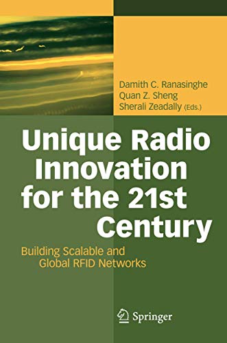 Beispielbild fr Unique Radio Innovation for the 21st Century: Building Scalable and Global RFID Networks zum Verkauf von suffolkbooks