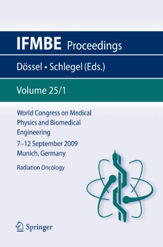 9783642034725: World Congress on Medical Physics and Biomedical Engineering September 7 - 12, 2009 Munich, Germany: Vol. 25/I Radiation Oncology: 25/1 (IFMBE Proceedings, 25/1)
