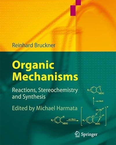 Beispielbild fr Organic Mechanisms : Reactions, Stereochemistry and Synthesis zum Verkauf von Better World Books