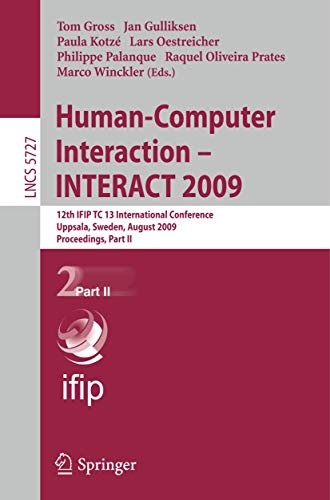 Stock image for Human-Computer Interaction - Interact 2009: 12Th Ifip Tc 13 International Conference, Uppsala, Sweden, August 24-28, 2009, Proceedigns for sale by Basi6 International