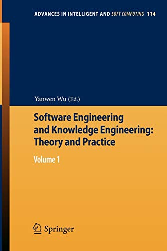 9783642037177: Software Engineering and Knowledge Engineering: Theory and Practice : Volume 1: 114 (Advances in Intelligent and Soft Computing)
