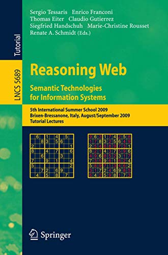 9783642037535: Reasoning Web. Semantic Technologies for Information Systems: 5th International Summer School 2009, Brixen-Bressanone, Italy, August 30 - September 4, ... 5689 (Lecture Notes in Computer Science)