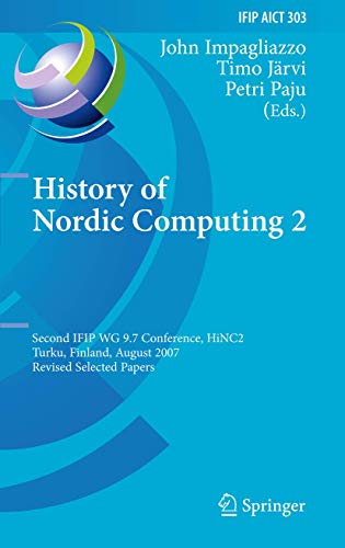 History of Nordic Computing 2 - Impagliazzo, John|JÃƒÂ¤rvi, Timo|Paju, Petri