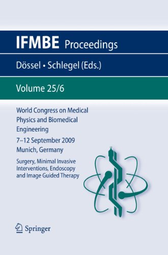 Stock image for World Congress on Medical Physics and Biomedical Engineering September 7 - 12; 2009 Munich; Germany : Vol. 25/VI Surgery; Mimimal Invasive Interventions; Endoscopy and Image Guided Therapy for sale by Ria Christie Collections